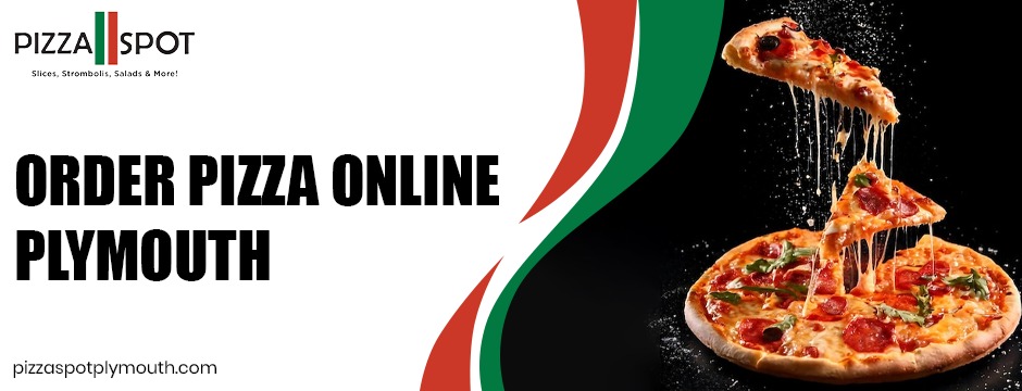 order pizza online in Plymouth