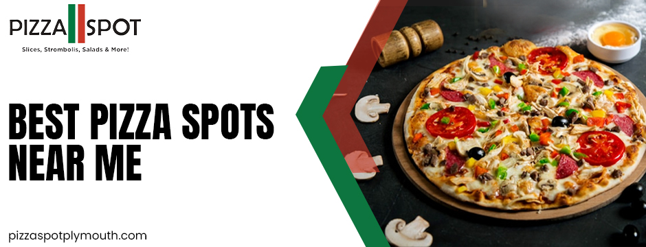 best pizza spots near me